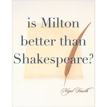 Is Milton Better than Shakespeare?