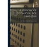 A History of Eton College (1440-1910)