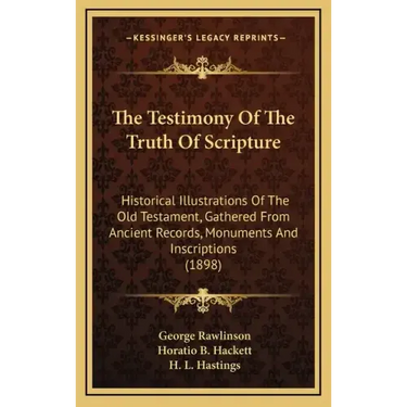 The Testimony of the Truth of Scripture: Historical Illustrations of the Old Testament, Gathered from Ancient Records, Monuments and Inscriptions (189