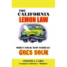 The California Lemon Law: When Your New Vehicle Goes Sour