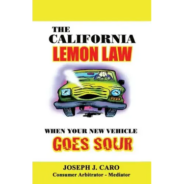 The California Lemon Law: When Your New Vehicle Goes Sour