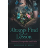 Always Find the Lesson: Journey, Prosperity and Faith