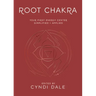 Root Chakra: Your First Energy Center Simplified and Applied