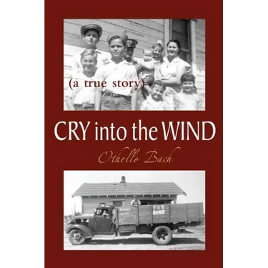 Cry Into the Wind: A True Story