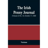 The Irish Penny Journal, (Volume I) No. 16, October 17, 1840