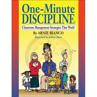 One-Minute Discipline: Classroom Management Strategies That Work