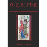 Yule Be Fine: a Satanic guide for addiction recovery (reg. print)