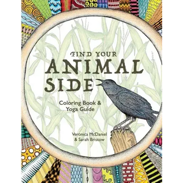 Find Your Animal Side: Coloring Book and Yoga Guide