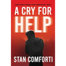 A Cry for Help: A Riveting, Page-turning Serial Killer Crime Thriller