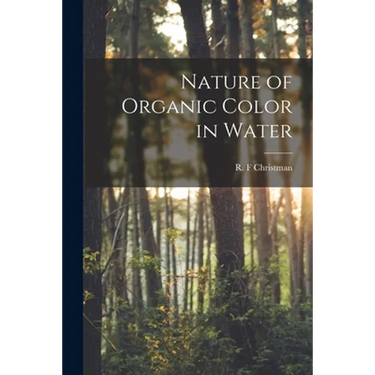 Nature of Organic Color in Water