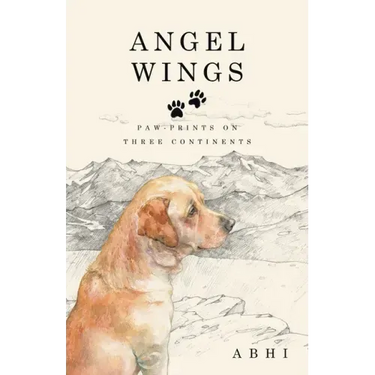Angel Wings: Paw-Prints on Three Continents