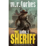 The Sheriff 3: A post-apocalyptic sci-fi western