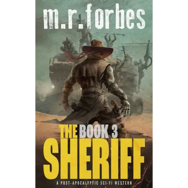 The Sheriff 3: A post-apocalyptic sci-fi western