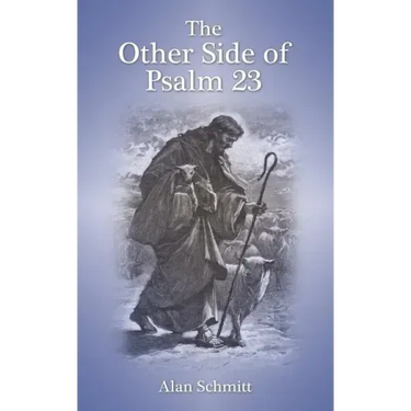 The Other Side of Psalm 23
