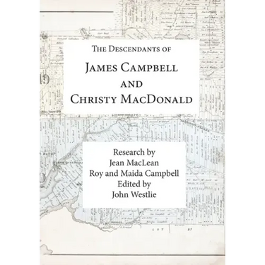 The Descendants of James Campbell and Christy MacDonald