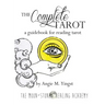 The Complete Tarot: A Guidebook for Reading Tarot