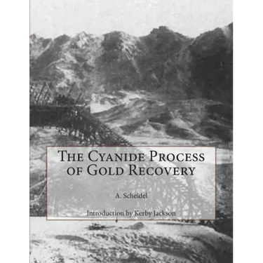 The Cyanide Process of Gold Recovery