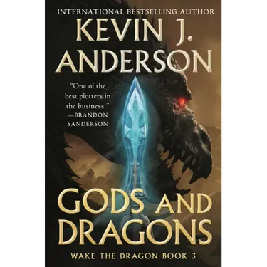 Gods and Dragons: Wake the Dragon Book 3