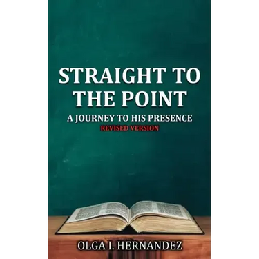 Straight To The Point: A Journey to His Presence