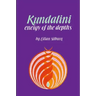 Kundalini: The Energy of the Depths