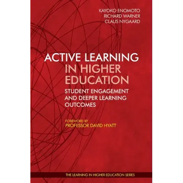 Active Learning in Higher Education: Student Engagement and Deeper Learning Outcomes