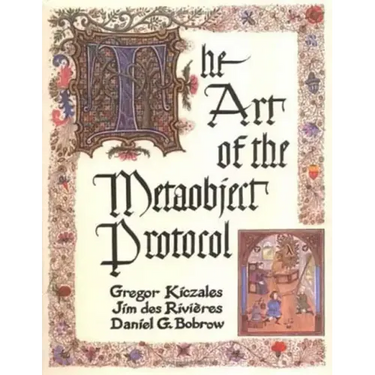 The Art of the Metaobject Protocol