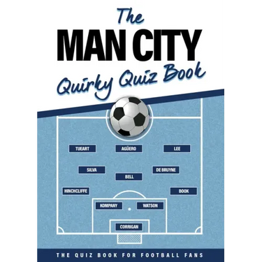 The Man City Quirky Quiz Book