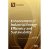 Enhancement of Industrial Energy Efficiency and Sustainability