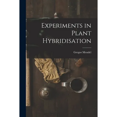 Experiments in Plant Hybridisation