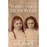 Three Times Removed