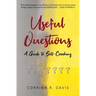 Useful Questions: A Guide to Self-Coaching