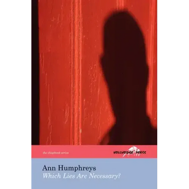 Which Lies Are Necessary? (The Hollyridge Press Chapbook Series)