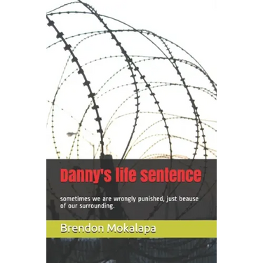 Danny's life sentence: sometimes we are wrongly punished because of our surrounding.