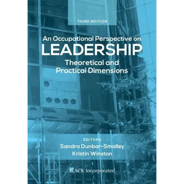 An Occupational Perspective on Leadership: Theoretical and Practical Dimensions