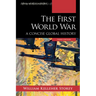 The First World War: A Concise Global History