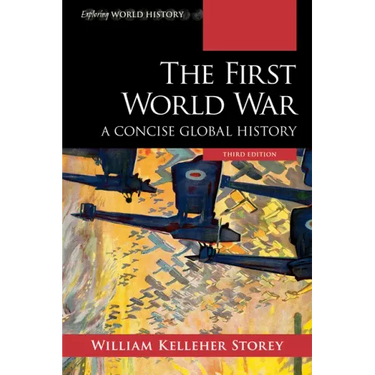 The First World War: A Concise Global History