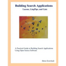 Building Search Applications: Lucene, Lingpipe, and Gate
