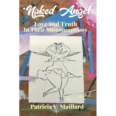 Naked Angel: Love and Truth in Their Misconceptions