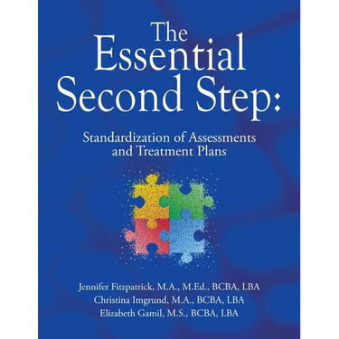 The Essential Second Step: Standardization of Assessments and Treatment Plans