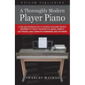 A Thoroughly Modern Player Piano