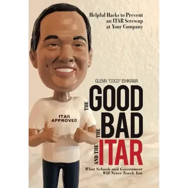 The Good, the Bad, and the Itar: Helpful Hacks to Prevent an Itar Screwup at Your Company