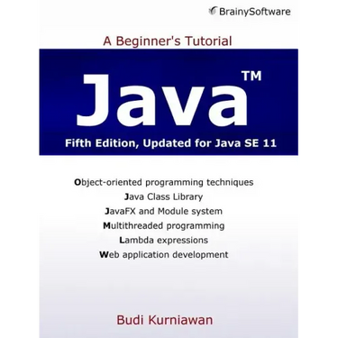 Java: A Beginner's Tutorial (Fifth Edition)