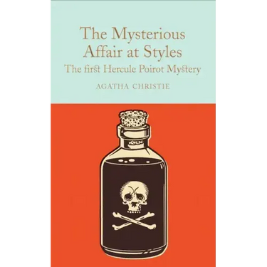 The Mysterious Affair at Styles: A Hercule Poirot Mystery