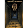 INVISIBLE WARRIOR and FULL DISCLOSURE