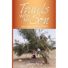 Travels With My Son: Journeys of the Heart