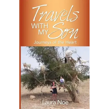 Travels With My Son: Journeys of the Heart