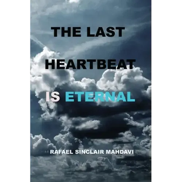The Last Heartbeat Is Eternal