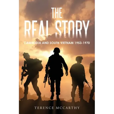 The Real Story: Cambodia and South Vietnam 1953-1970
