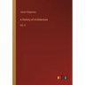 A History of Architecture: Vol. II