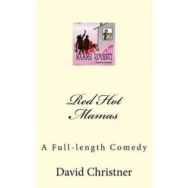 Red Hot Mamas: A Full-length Comedy